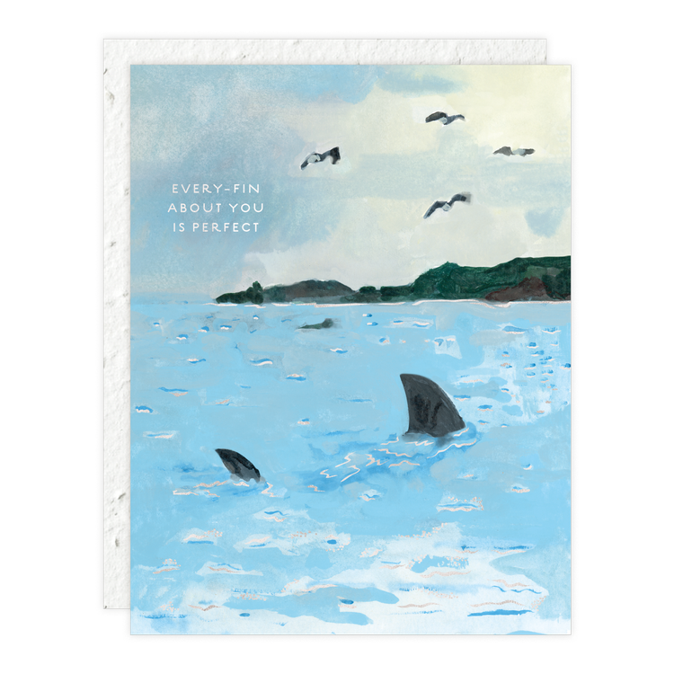 Every Fin About You Is Perfect Card