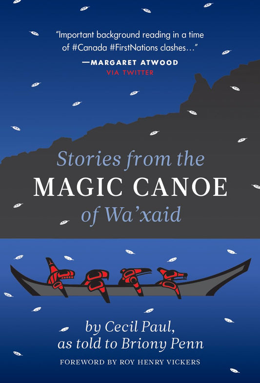 Stories from the Magic Canoe of Wa’xaid
