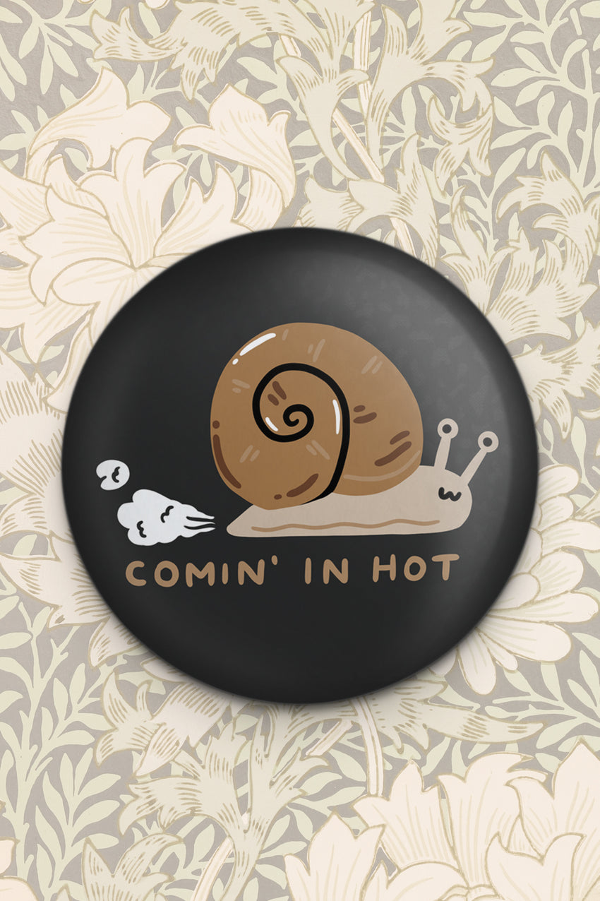Comin' in Hot Magnet